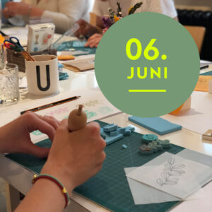 Stempel und Druck-Workshop am Freitag, 06.06.2025